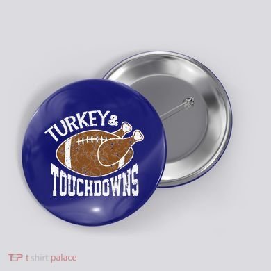 Cute Turkey And Touchdowns Funny Thanksgiving Football Button