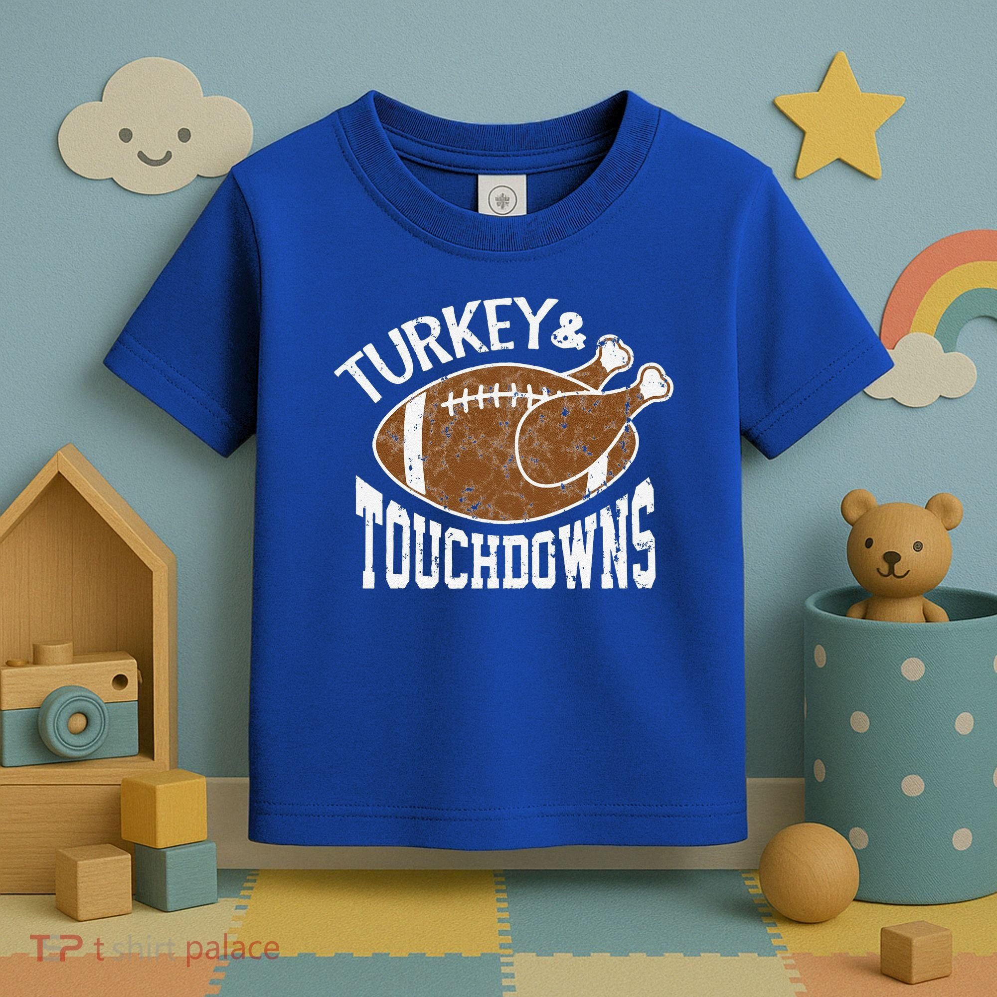 Cute Turkey And Touchdowns Funny Thanksgiving Football Toddler T-Shirt