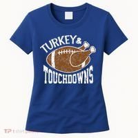 Cute Turkey And Touchdowns Funny Thanksgiving Football Women's T-Shirt thumb 0