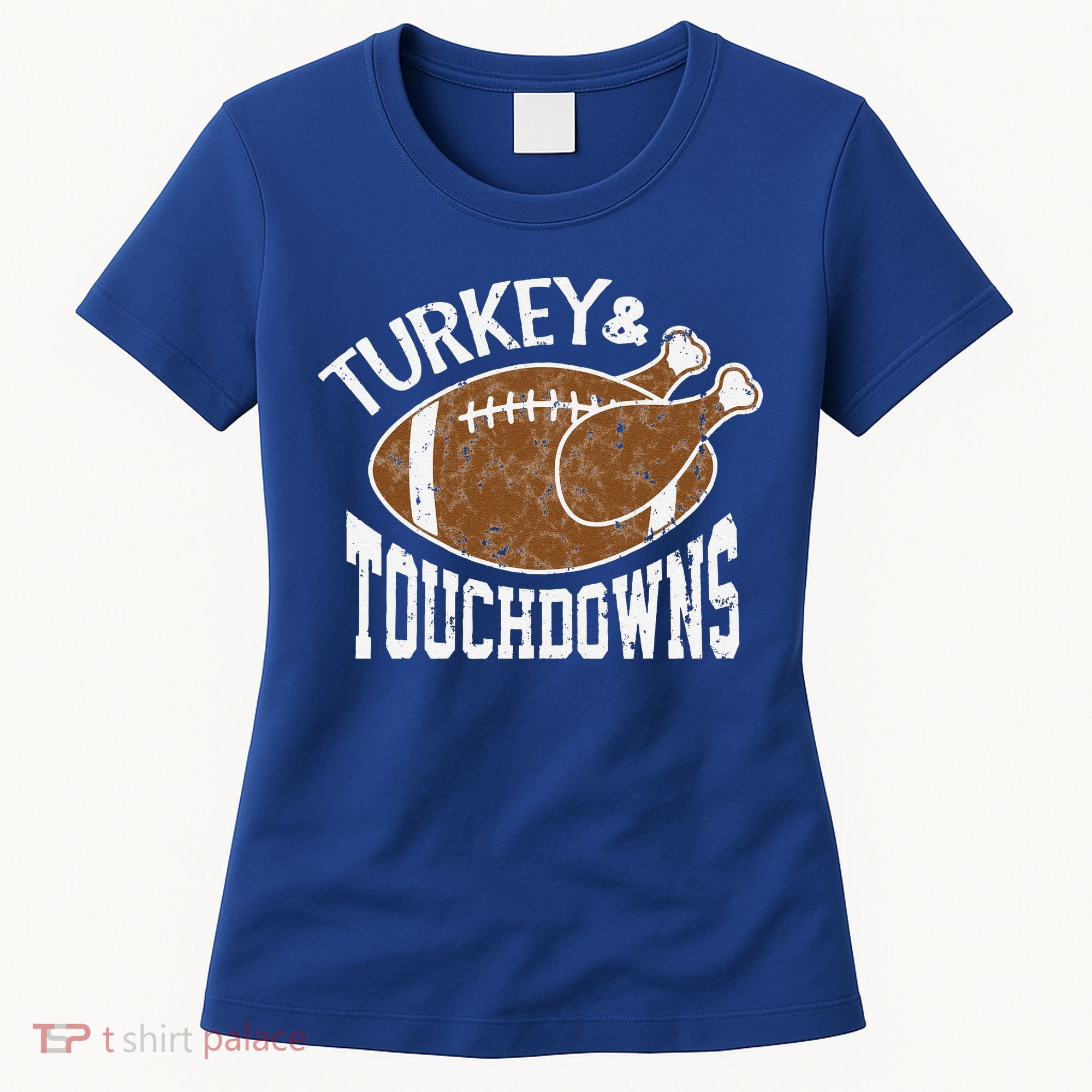 Cute Turkey And Touchdowns Funny Thanksgiving Football Women's T-Shirt
