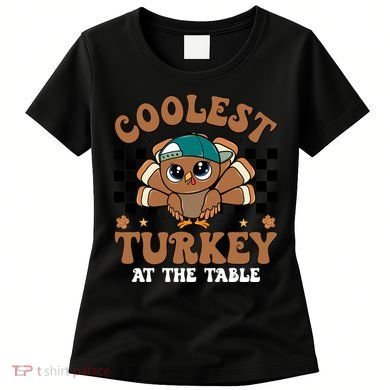 Coolest Turkey At The Table Retro Cute Thanksgiving Women's T-Shirt
