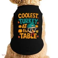 Coolest Turkey At The Table Funny Doggie Tank thumb 0