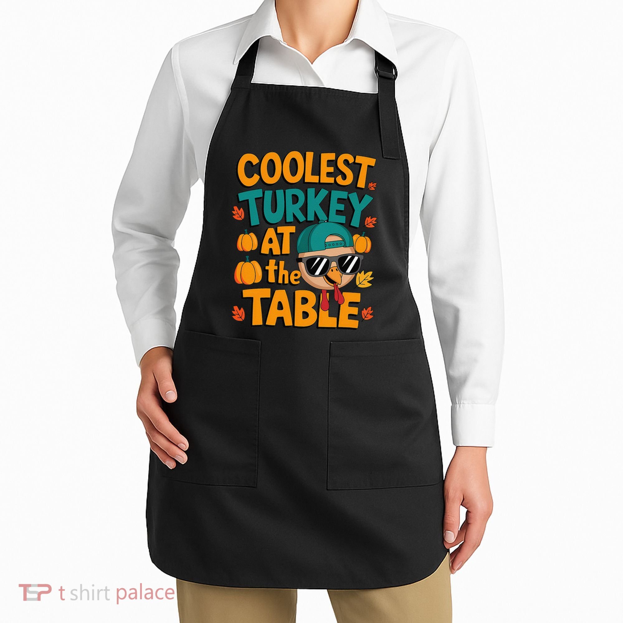 Coolest Turkey At The Table Funny Apron