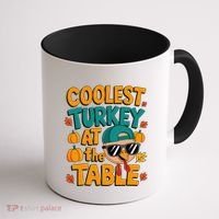 Coolest Turkey At The Table Funny Coffee Mug thumb 1