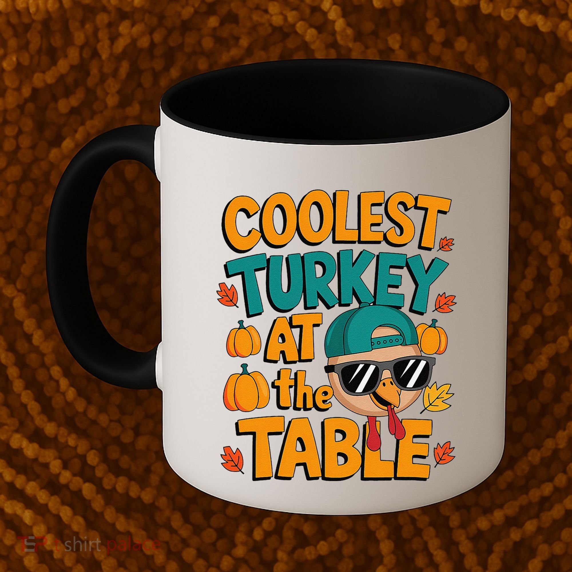 Coolest Turkey At The Table Funny Coffee Mug