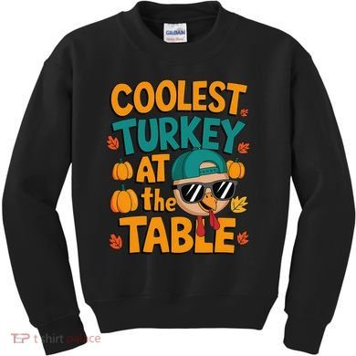 Coolest Turkey At The Table Funny Kids Sweatshirt