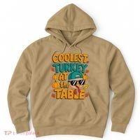 Coolest Turkey At The Table Funny Hoodie thumb 0