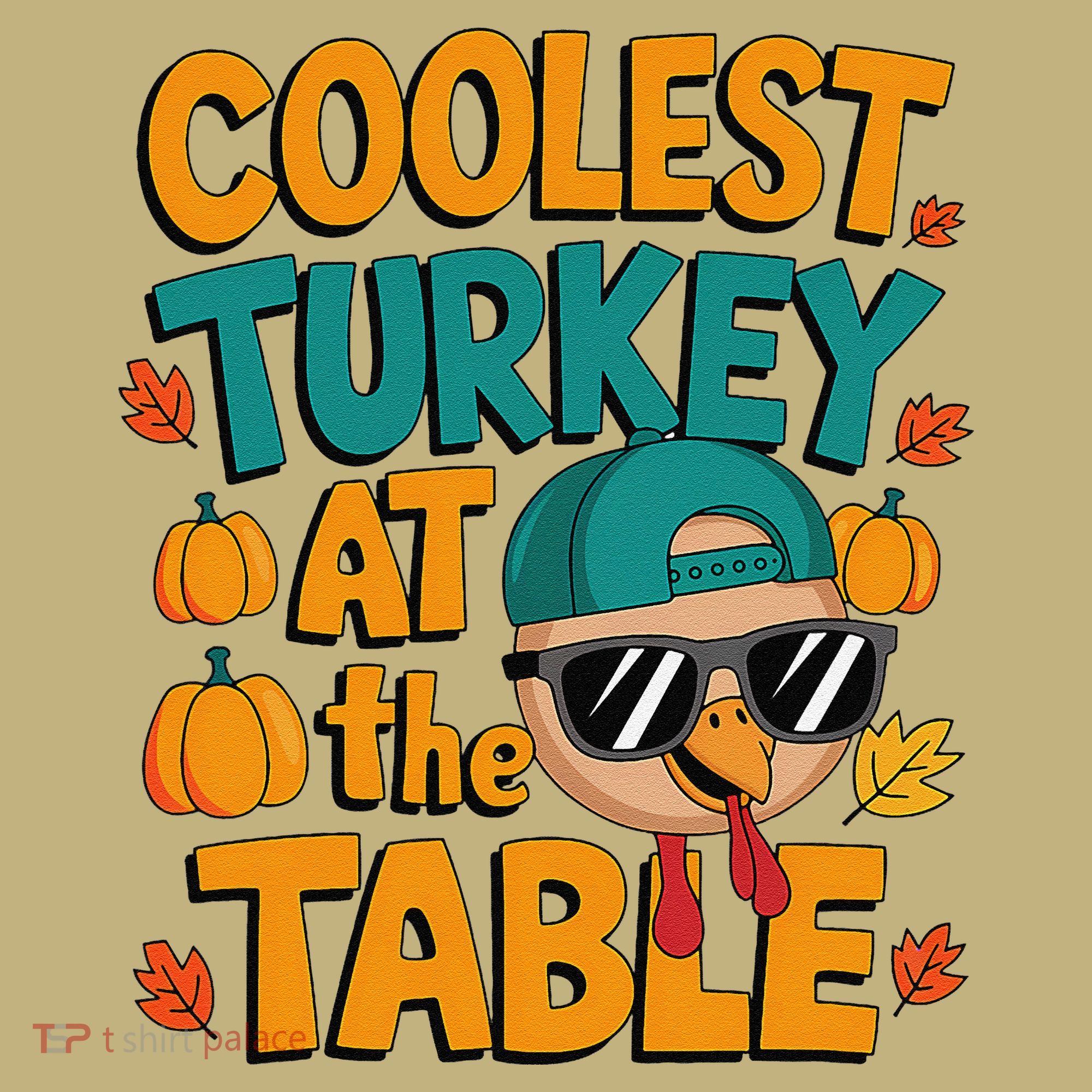 Coolest Turkey At The Table Funny Sweatshirt