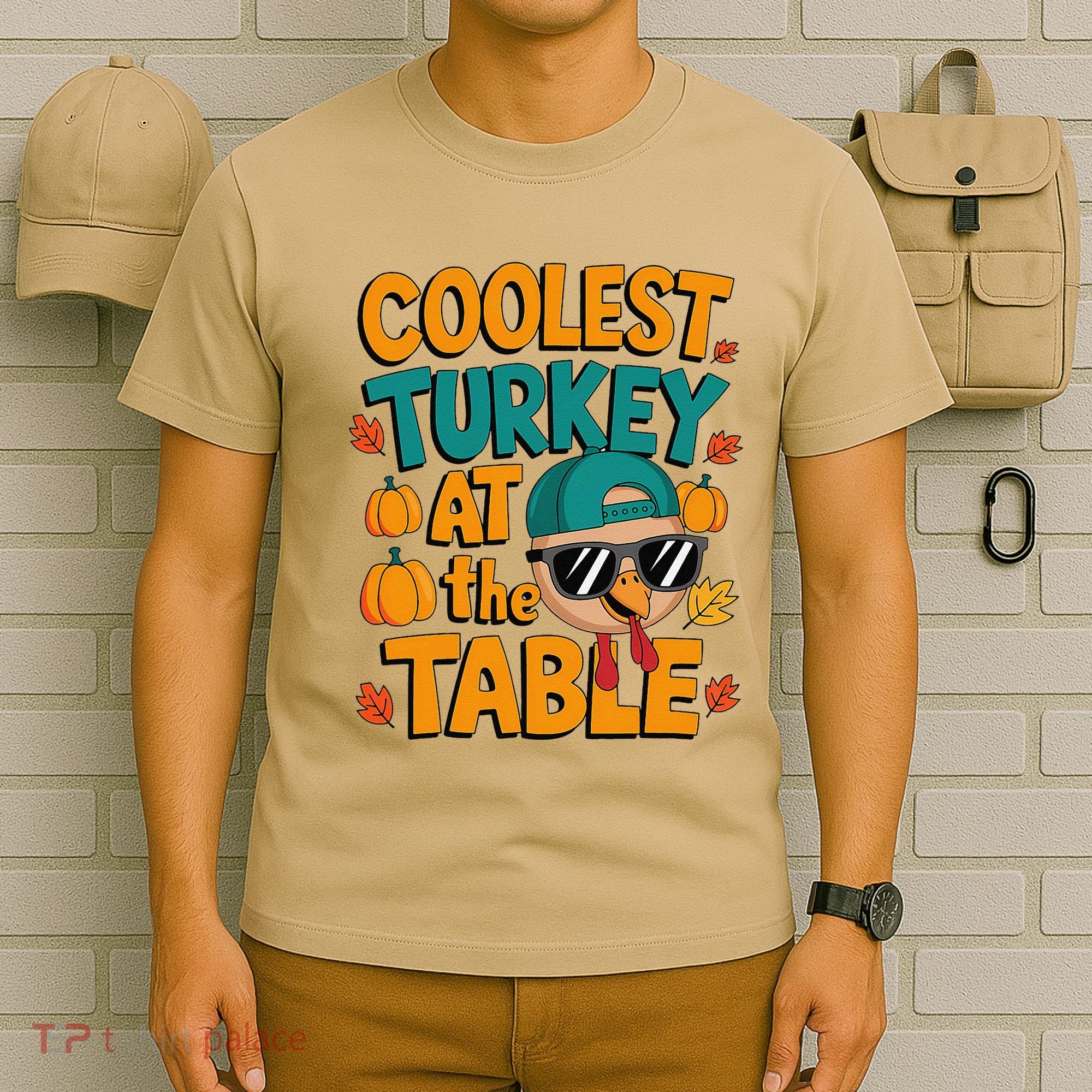 Coolest Turkey At The Table Funny T-Shirt
