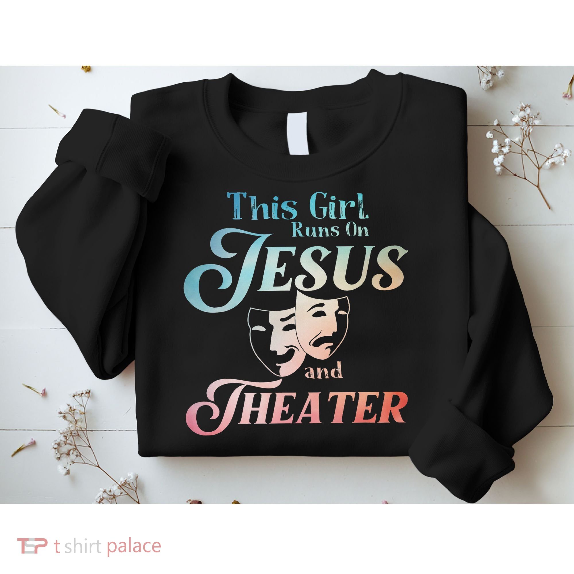 Cute Theatre Art For N Women Acting Musical Lover Sweatshirt