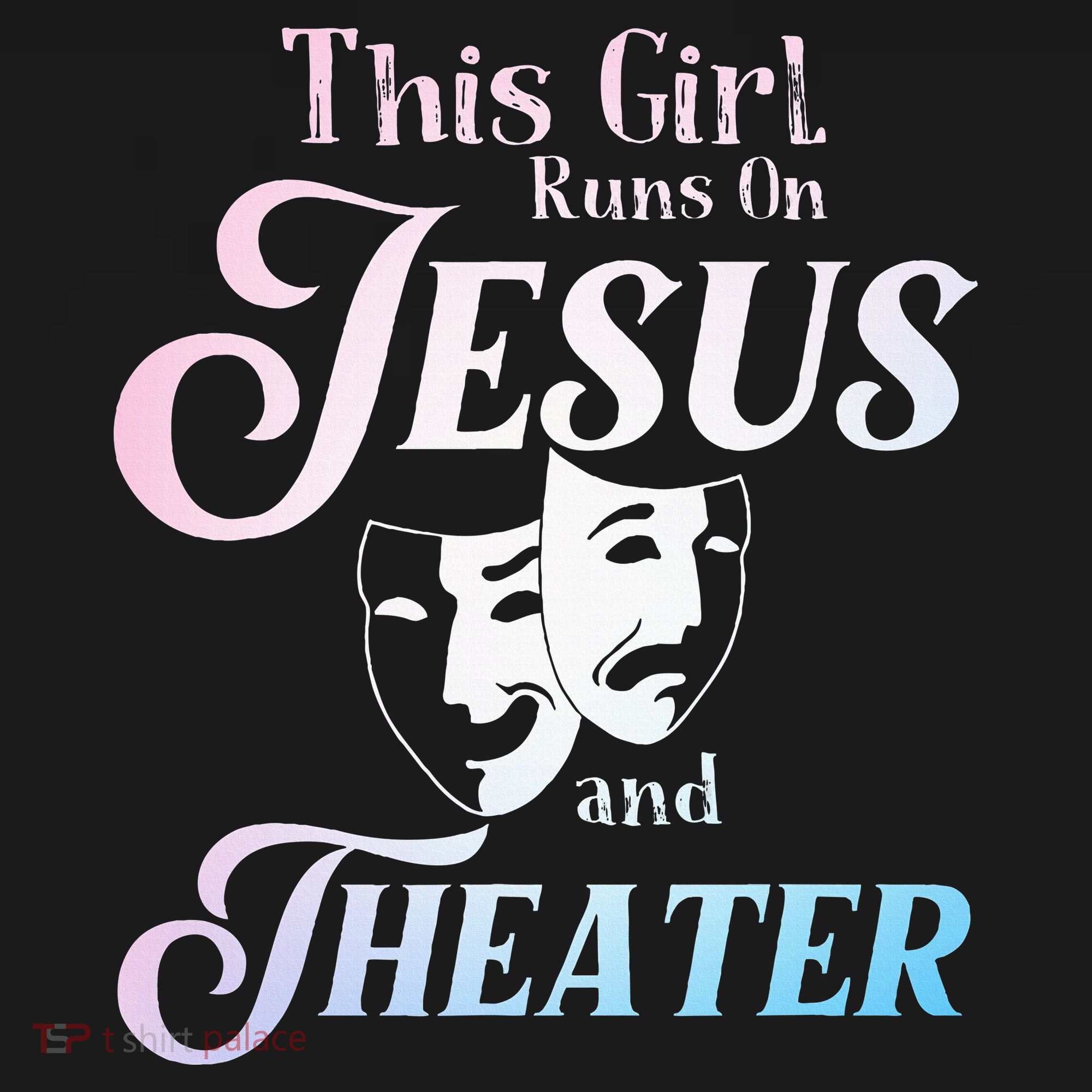Cute Theatre Art For Teen Women Acting Musical Lover T-Shirt