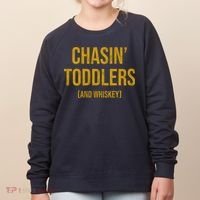 Chasin Toddlers And Whiskey Funny Parent Women's Sweatshirt thumb 0