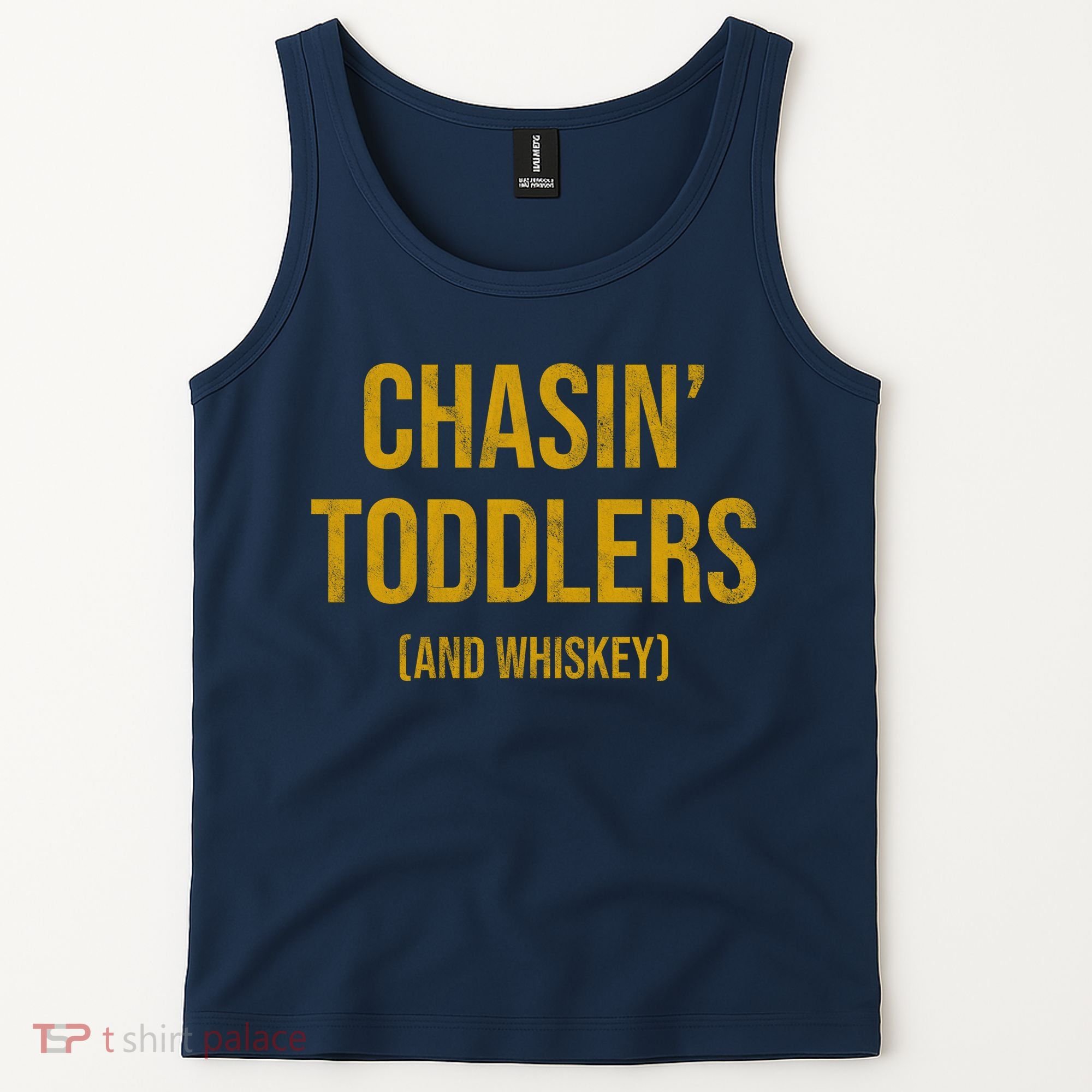 Chasin Toddlers And Whiskey Funny Parent Tank Top