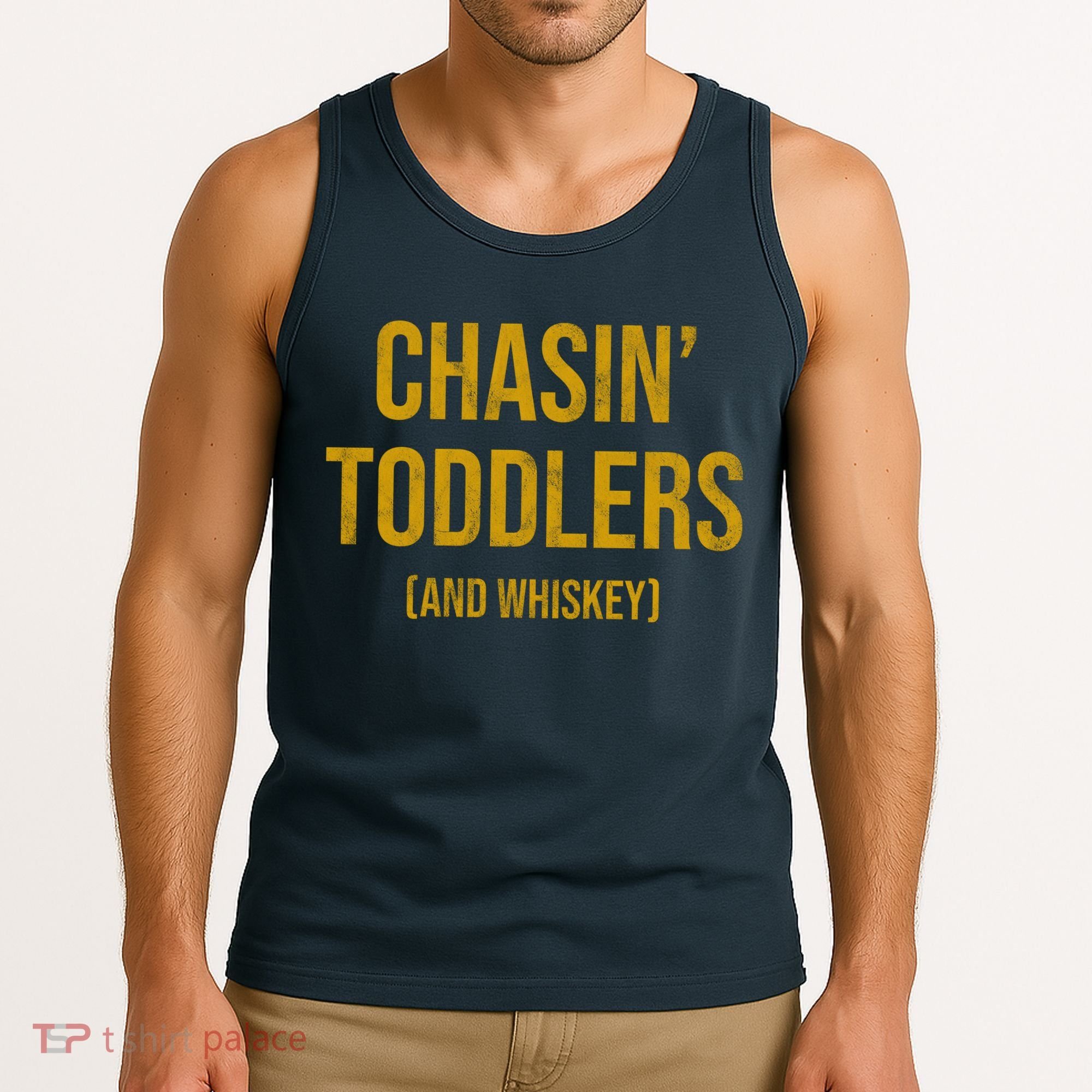 Chasin Toddlers And Whiskey Funny Parent Tank Top
