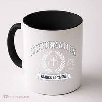 Confirmation Thanks Be To God Christian Catholic Jesus Coffee Mug thumb 0