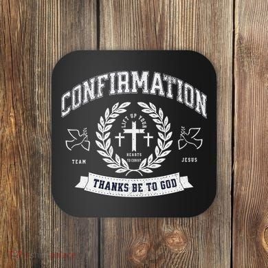 Confirmation Thanks Be To God Christian Catholic Jesus Coaster