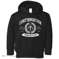Confirmation Thanks Be To God Christian Catholic Jesus Toddler Hoodie thumb 0