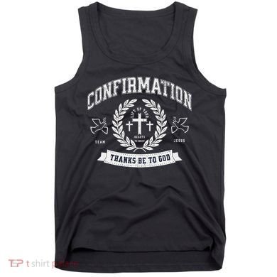 Confirmation Thanks Be To God Christian Catholic Jesus Tank Top