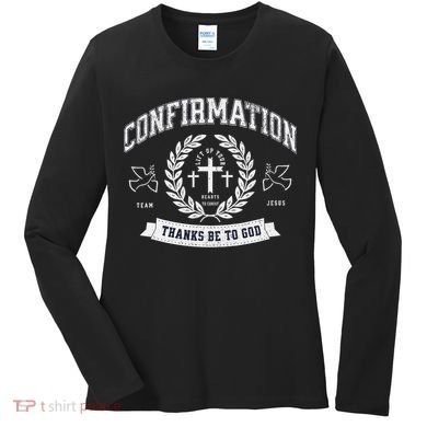 Confirmation Thanks Be To God Christian Catholic Jesus Women's Long Sleeve Shirt
