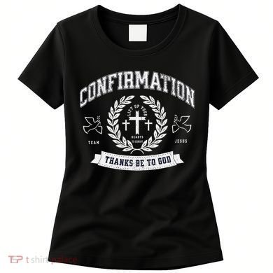 Confirmation Thanks Be To God Christian Catholic Jesus Women's T-Shirt