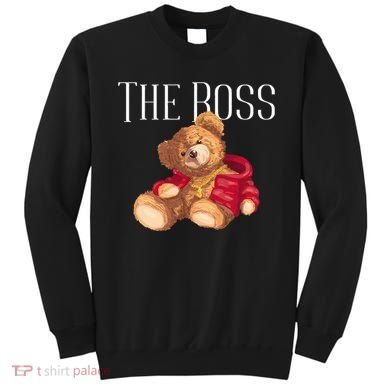 Cool Teddy Bear Dollar Sign Teddy Lover The Boss Bossy Sweatshirt