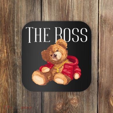 Cool Teddy Bear Dollar Sign Teddy Lover The Boss Bossy Coaster