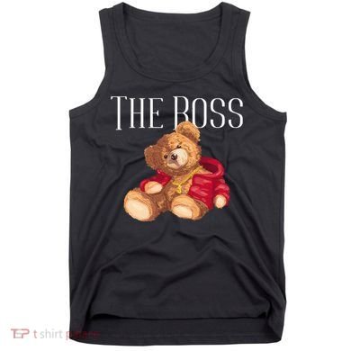 Cool Teddy Bear Dollar Sign Teddy Lover The Boss Bossy Tank Top