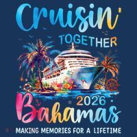 Cruisin Together Bahamas 2026 Making Memories For A Lifetime Sustainable Bucket Hat thumb 2
