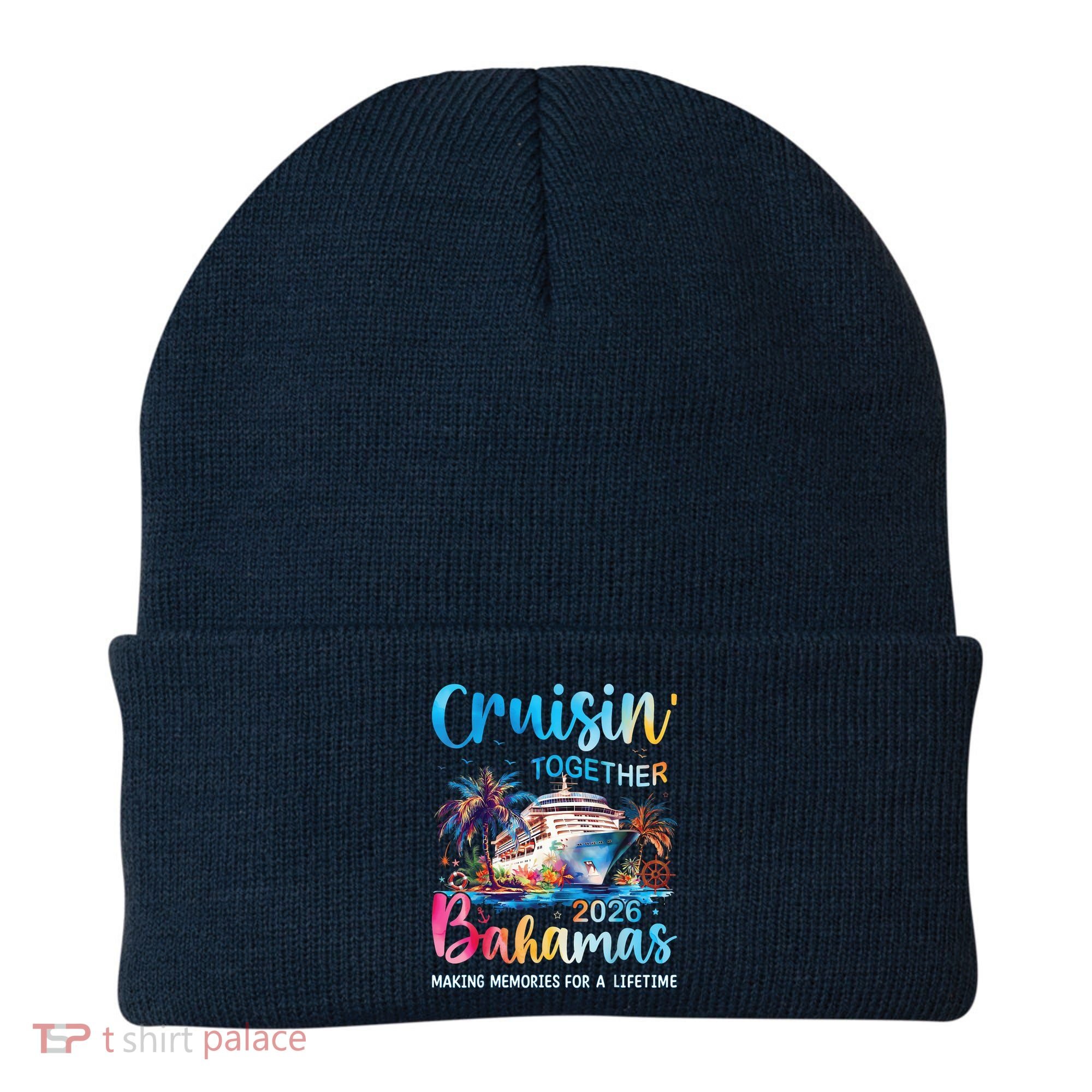 Cruisin Together Bahamas 2026 Making Memories For A Lifetime Beanie