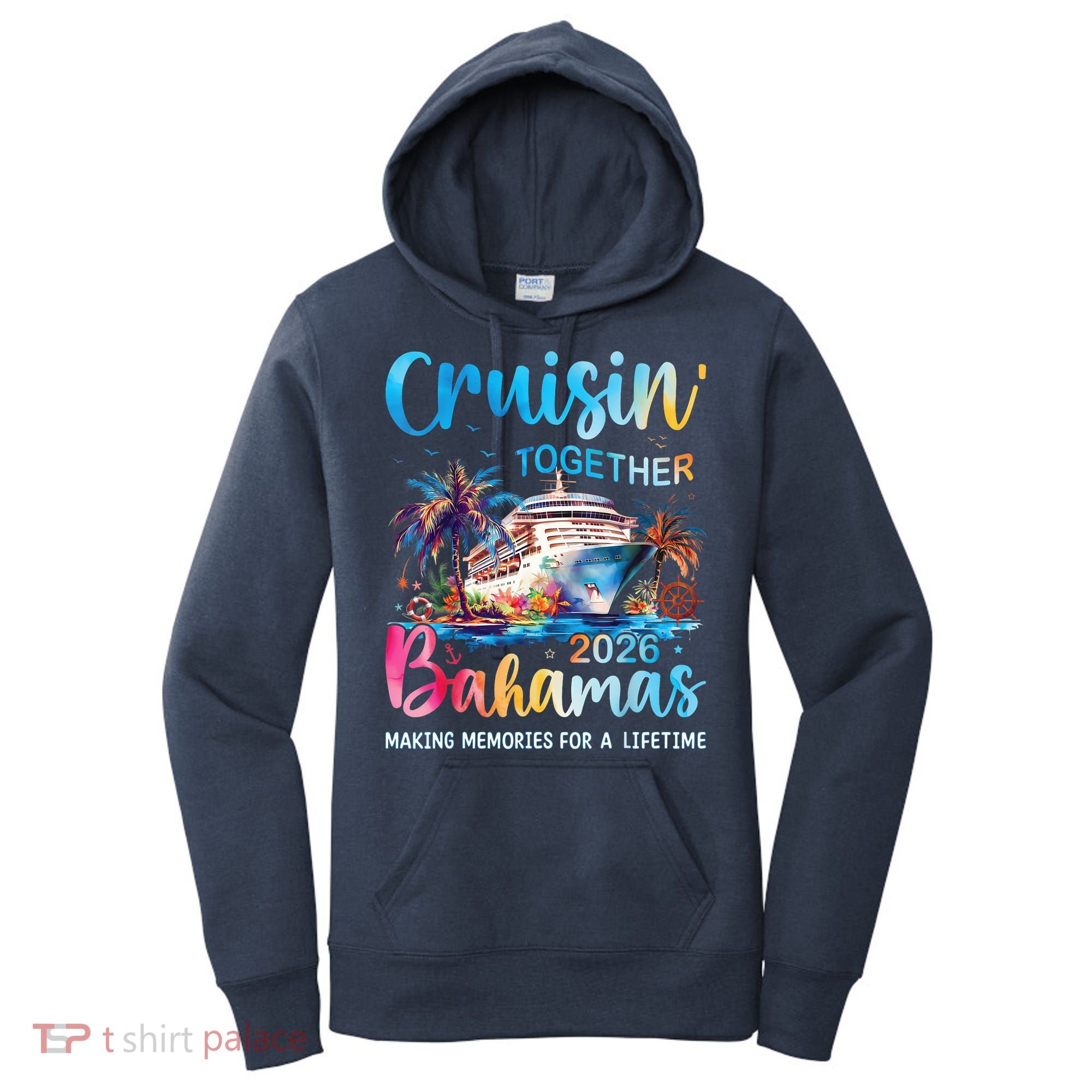 Cruisin Together Bahamas 2026 Making Memories For A Lifetime Women's Hoodie