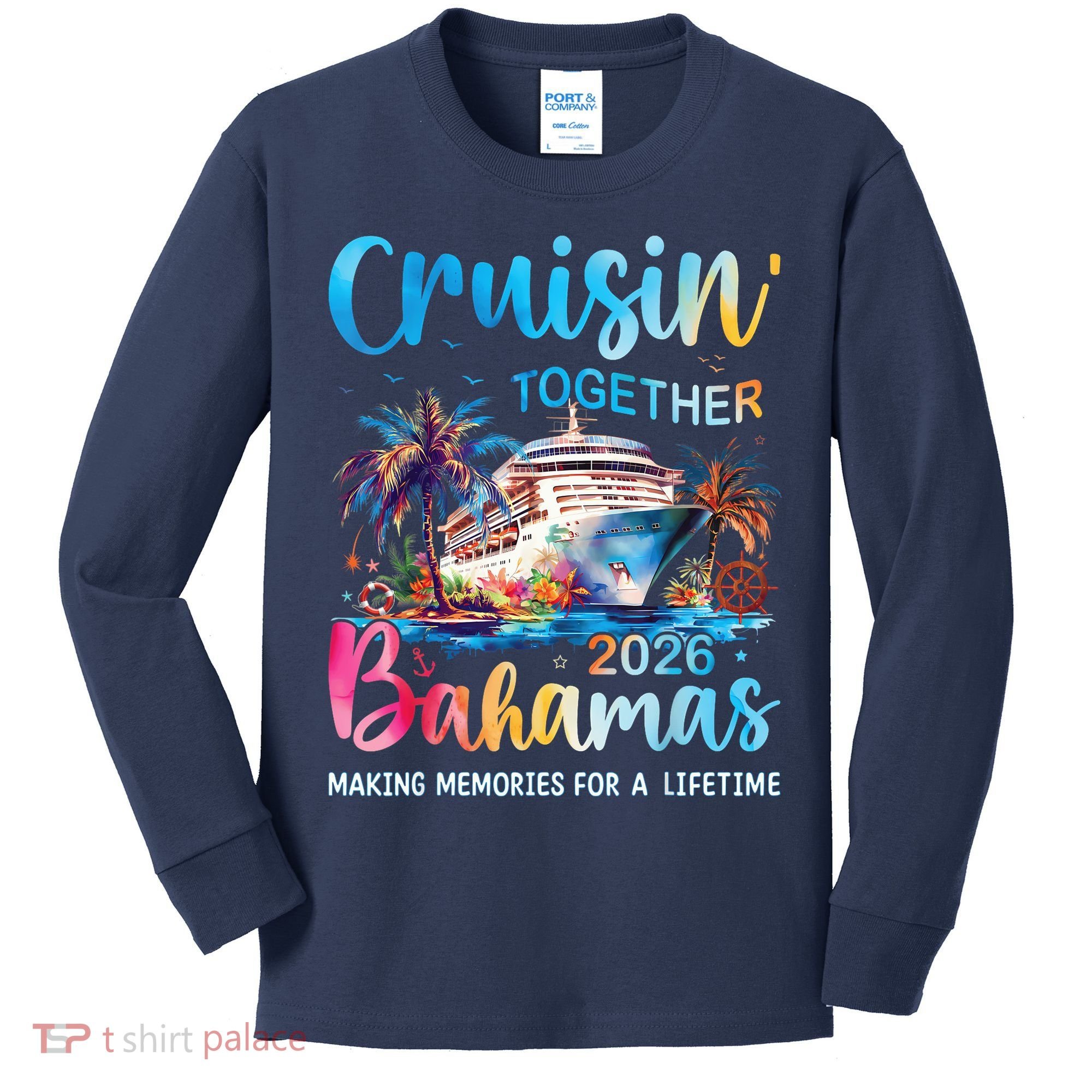 Cruisin Together Bahamas 2026 Making Memories For A Lifetime Kids Long Sleeve Shirt