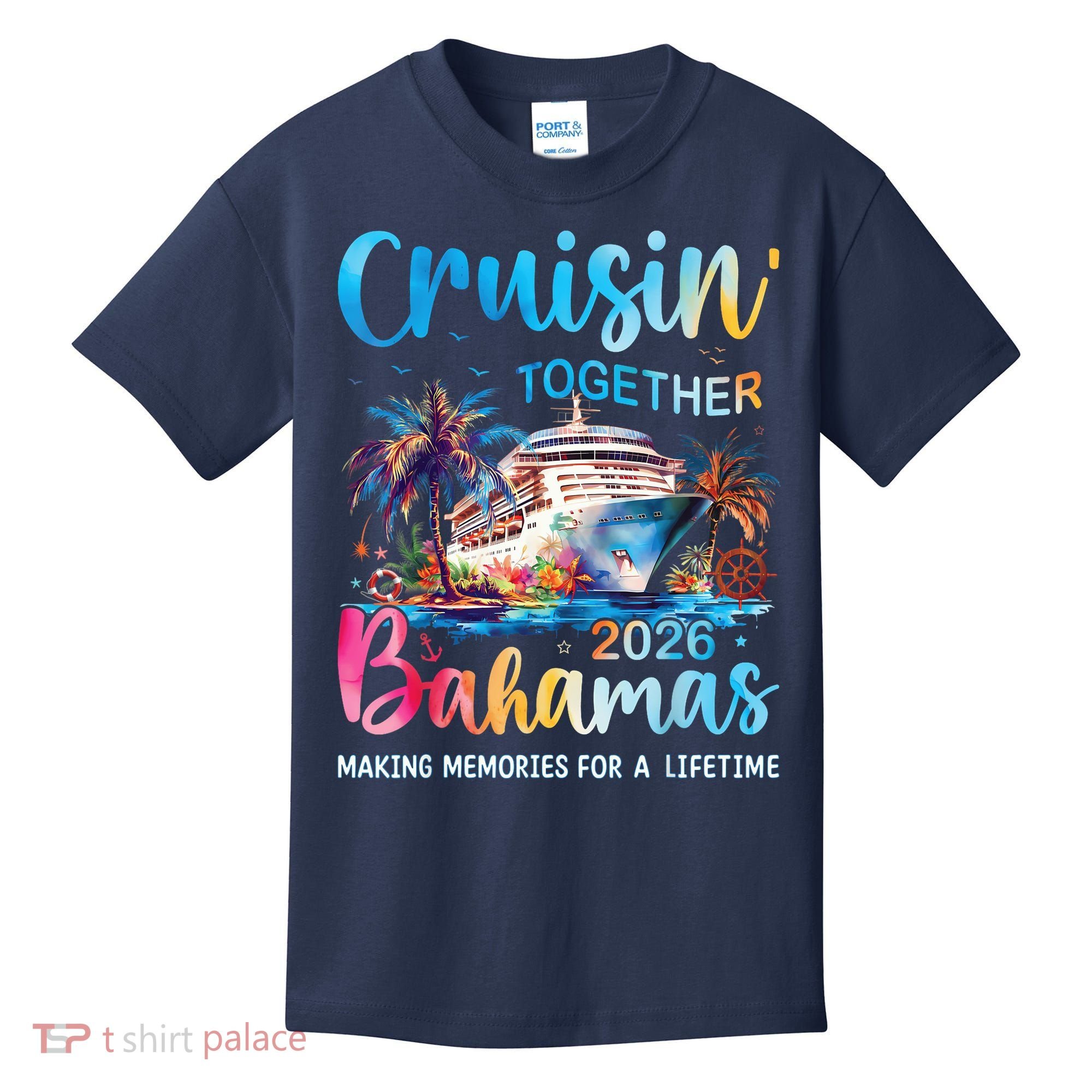 Cruisin Together Bahamas 2026 Making Memories For A Lifetime Kids T-Shirt