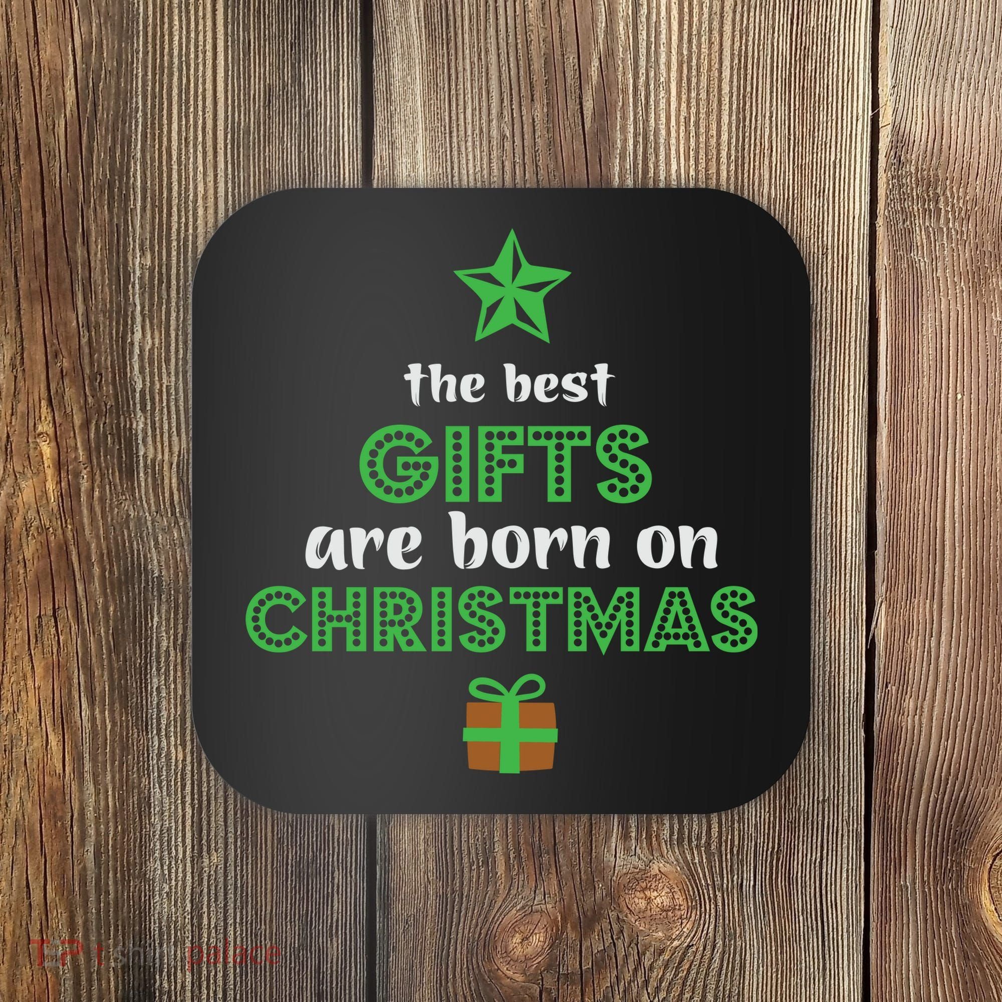 Christmas The Best Gifts Are Bron On Xmas Coaster
