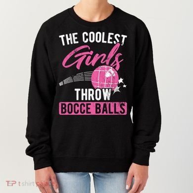 Coolest Throw Bocce Ball Great Gift Women's Sweatshirt