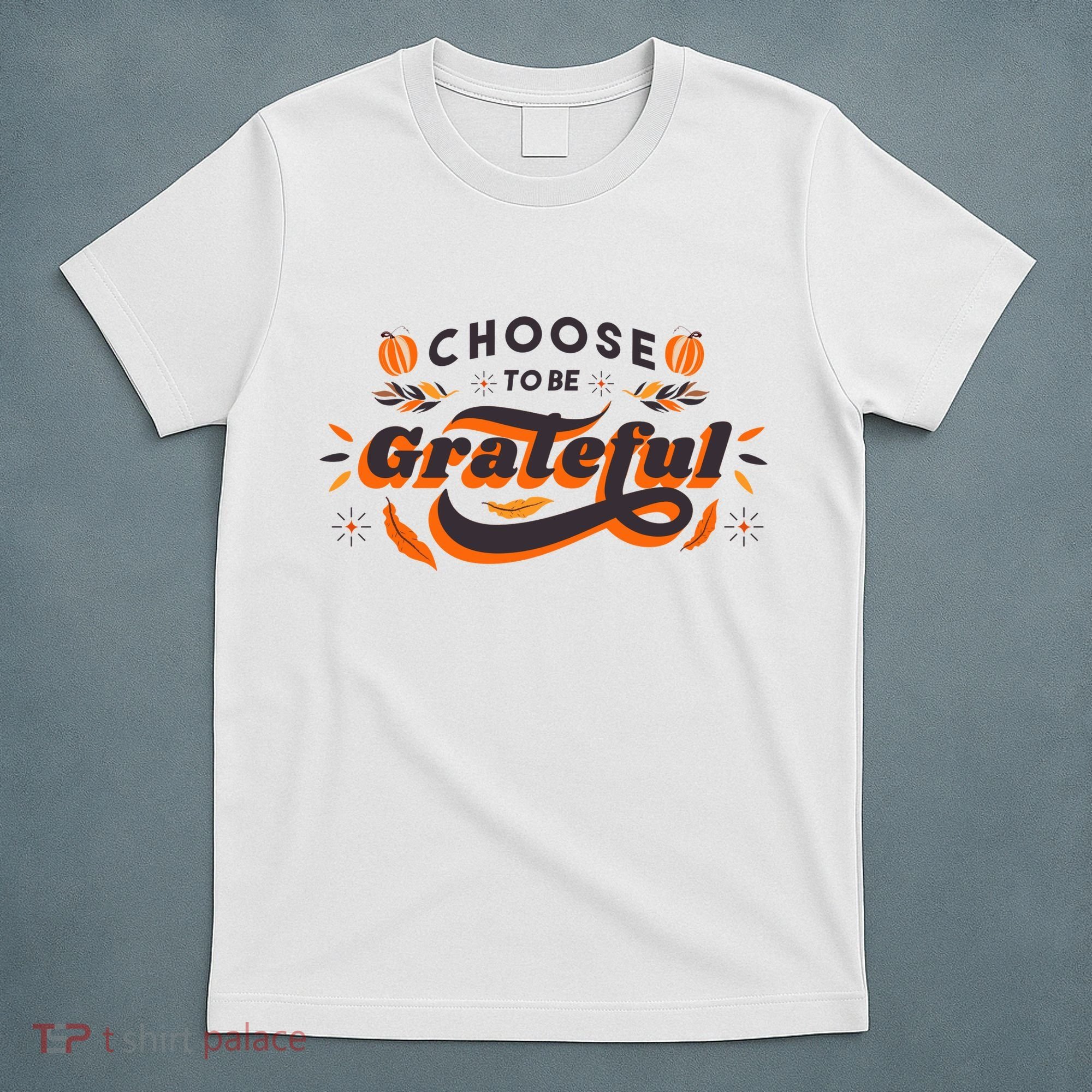 Choose To Be Grateful Pumpkin T-Shirt