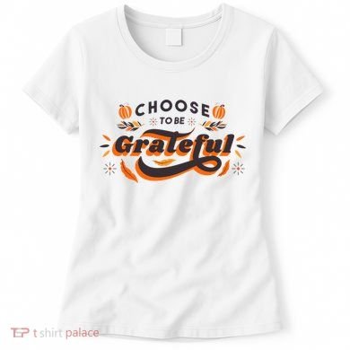Choose To Be Grateful Pumpkin Women's T-Shirt