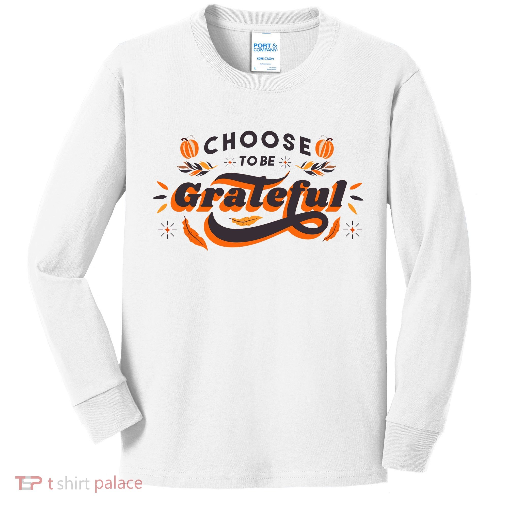 Choose To Be Grateful Pumpkin Kids Long Sleeve Shirt