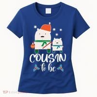 Cousin To Be Polar Bear Christmas Shower Cool Gift Women's T-Shirt thumb 0