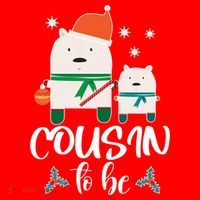 Cousin To Be Polar Bear Christmas Shower Cool Gift Santa Hat thumb 1