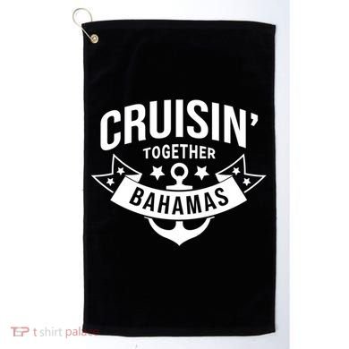 Cruisin Together Bahamas Gift Golf Towel