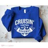 Cruisin Together Bahamas Gift Sweatshirt thumb 2