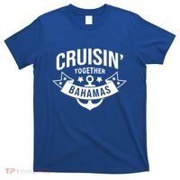 Cruisin Together Bahamas Gift T-Shirt thumb 0