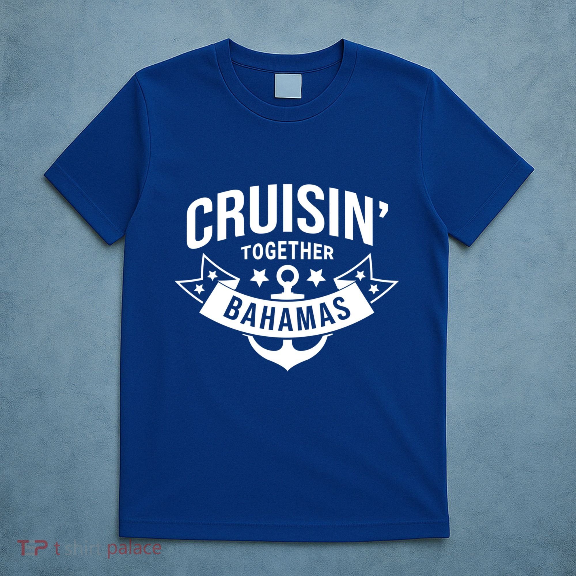 Cruisin Together Bahamas Gift T-Shirt