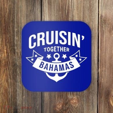 Cruisin Together Bahamas Gift Coaster