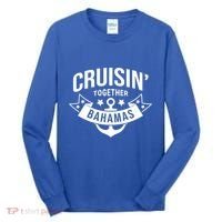 Cruisin Together Bahamas Gift Tall Long Sleeve Shirt thumb 0