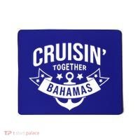 Cruisin Together Bahamas Gift Mousepad thumb 0