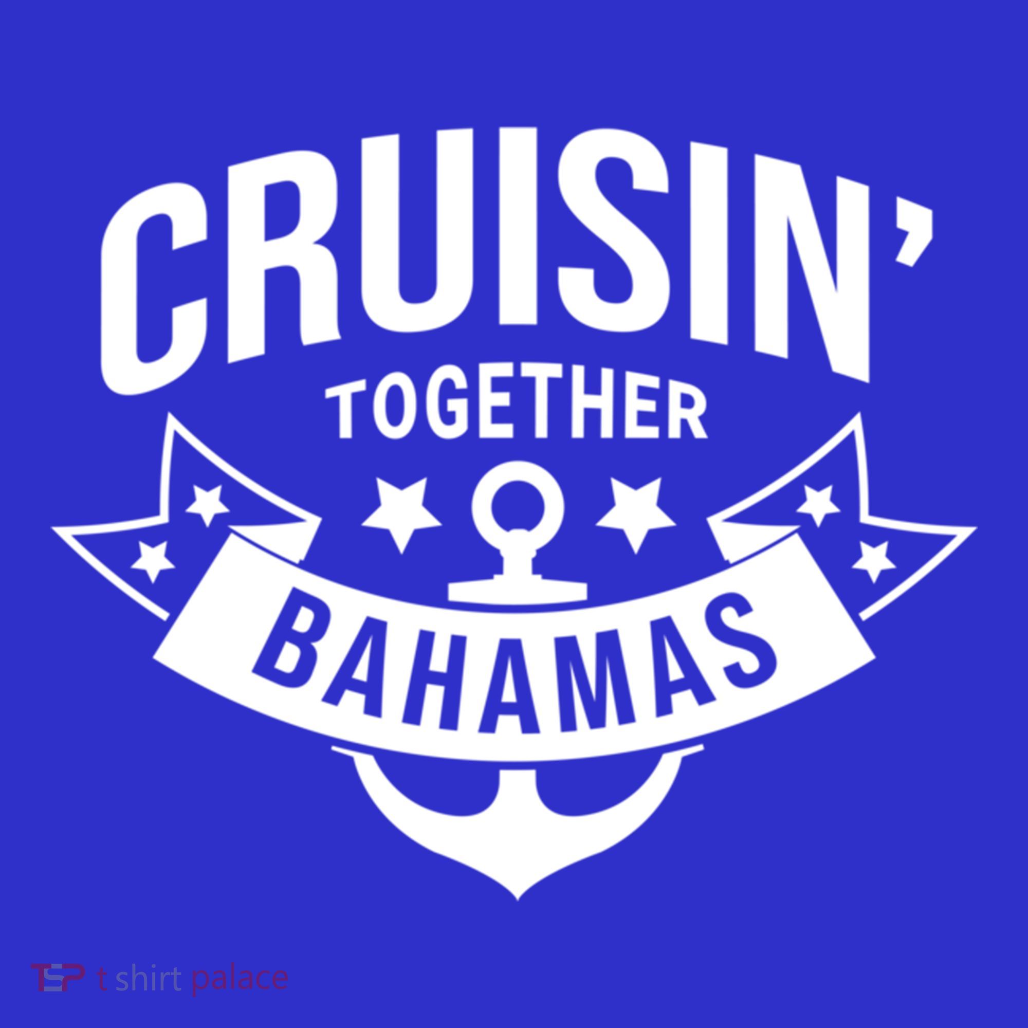 Cruisin Together Bahamas Gift Women's Tank Top