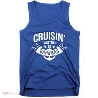 Cruisin Together Bahamas Gift Tank Top thumb 0
