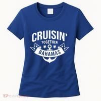 Cruisin Together Bahamas Gift Women's T-Shirt thumb 0