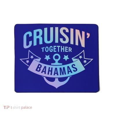 Cruisin Together Bahamas Gift Mousepad